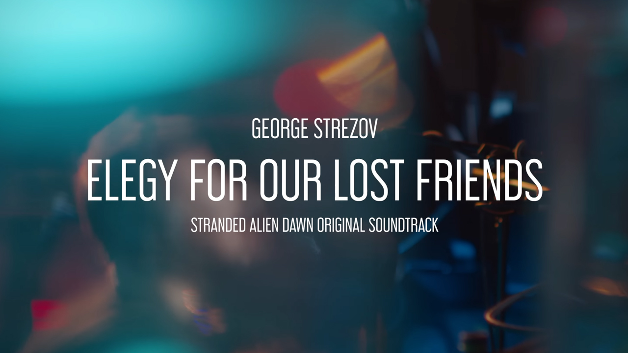 Elegy For Our Lost Friends - Live Performance - Stranded: Alien Dawn OST [Official 4K Video] 2024